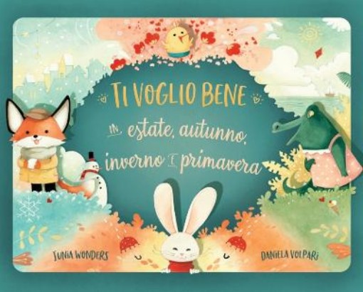 Picture of Ti voglio bene in estate, autunno, inverno e primavera