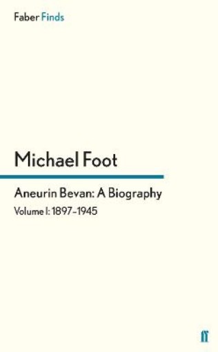 Picture of Aneurin Bevan: A Biography