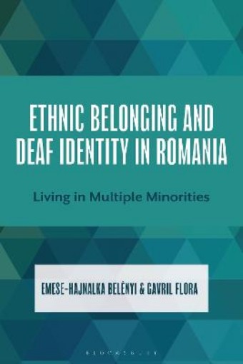 Picture of Ethnic Belonging and Deaf Identity in Romania