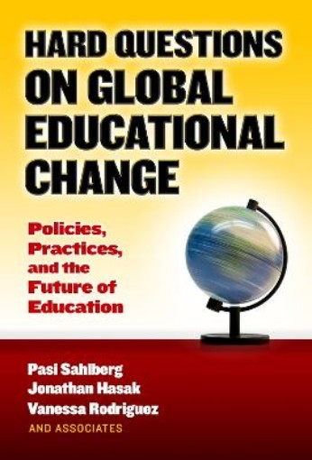Picture of Hard Questions on Global Educational Change