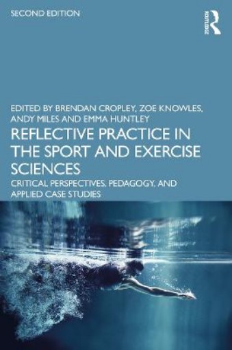 Picture of Reflective Practice in the Sport and Exercise Sciences