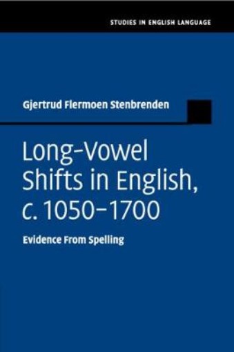Picture of Long-Vowel Shifts in English, c.1050–1700