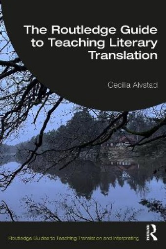 Picture of Routledge Guide to Teaching Literary Translation