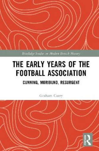 Picture of Early Years of the Football Association
