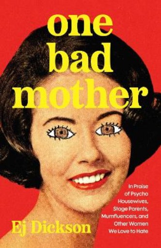 Picture of One Bad Mother