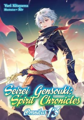 Picture of Seirei Gensouki: Spirit Chronicles: Omnibus 13 (Light Novel)