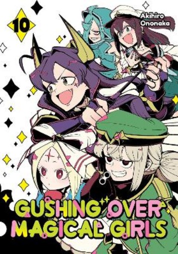 Picture of Gushing over Magical Girls: Volume 10 (Manga)