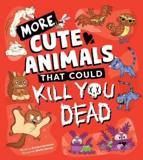 Picture of More Cute Animals That Could Kill You Dead