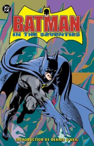 Picture of Batman in the Seventies (New Edition)
