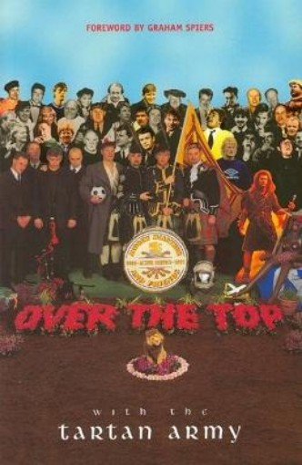 Picture of Over the Top with the Tartan Army