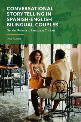 Picture of Conversational Storytelling in Spanish-English Bilingual Couples