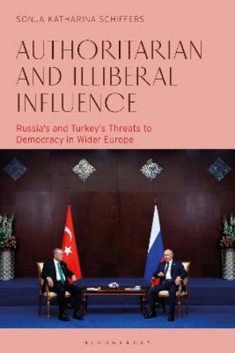 Picture of Authoritarian and Illiberal Influence
