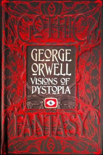 Picture of George Orwell Visions of Dystopia