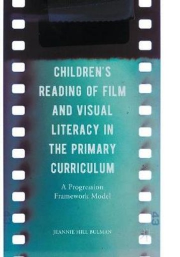 Picture of Children's Reading of Film and Visual Literacy in the Primary Curriculum