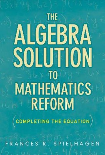 Picture of Algebra Solution to Mathematics Reform