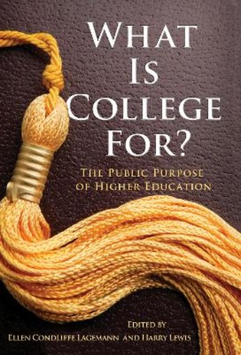 Picture of What Is College for?
