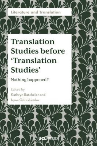 Picture of Translation Studies before ‘Translation Studies’