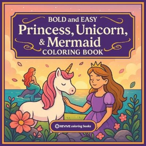 Picture of Bold & Easy Princess, Unicorn, & Mermaid Coloring Book