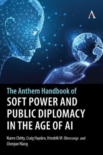 Picture of Anthem Handbook of Soft Power and Public Diplomacy in the Age of AI