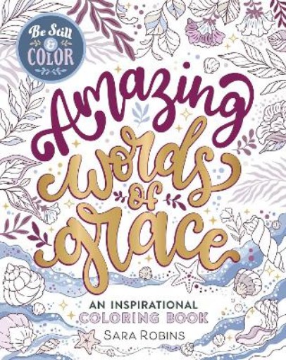 Picture of Be Still & Color Amazing Words of Grace