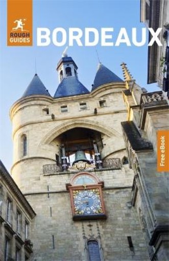 Picture of Rough Guides Bordeaux: Travel Guide with eBook