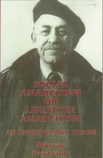 Picture of Social Anarchism Or Lifestyle Anarch