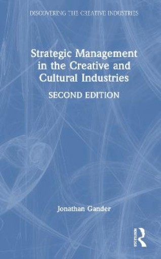 Picture of Strategic Management in the Creative and Cultural Industries