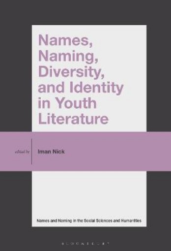 Picture of Names, Naming, Diversity, and Identity in Youth Literature