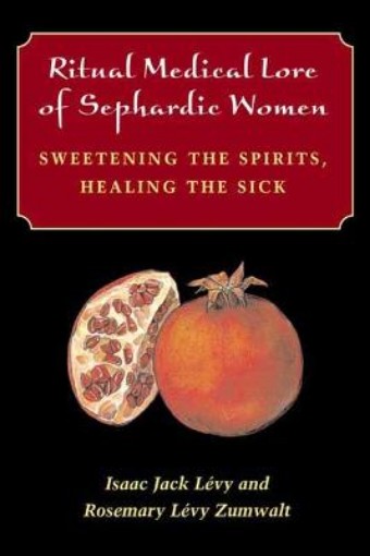 Picture of Ritual Medical Lore of Sephardic Women