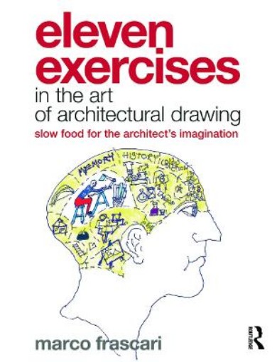 Picture of Eleven Exercises in the Art of Architectural Drawing