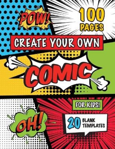 Picture of Create Your Own Comic for Kids (Ages 4-8, 8-12)