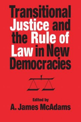 Picture of Transitional Justice and the Rule of Law in New Democracies