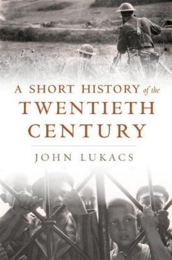 Picture of Short History of the Twentieth Century