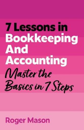 Picture of 7 Lessons in Bookkeeping and Accounting