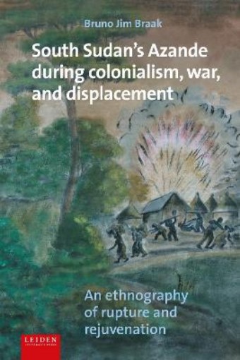 Picture of South Sudan's Azande During Colonialism, War, and Displacement