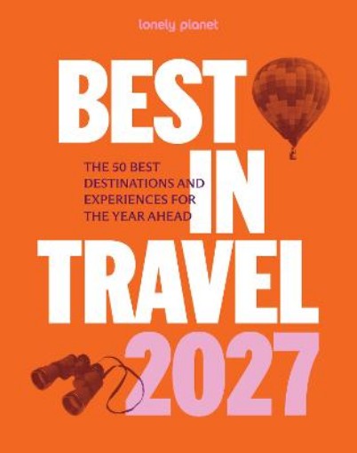 Picture of Lonely Planet Best in Travel 2027