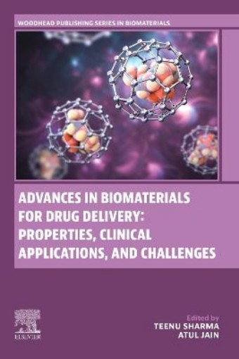 Picture of Advances in Biomaterials for Drug Delivery: Properties, Clinical Applications and Challenges