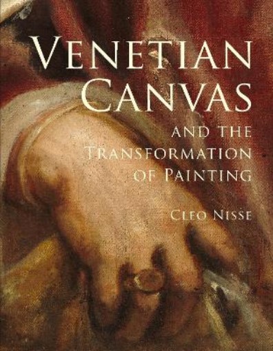 Picture of Venetian Canvas and the Transformation of Painting