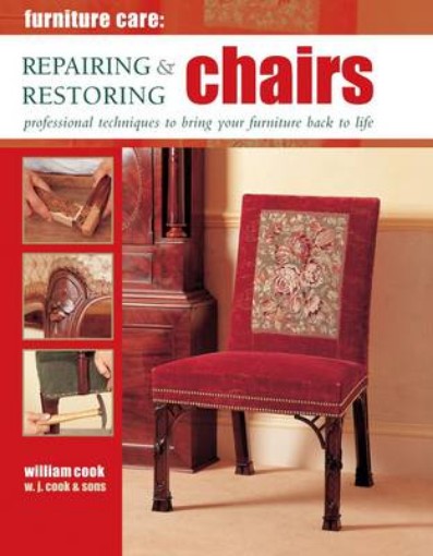 Picture of Furniture Care: Repairing & Restoring Chairs