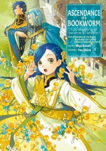 Picture of Ascendance of a Bookworm: Part 4 Volume 4