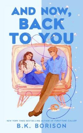 Picture of And Now, Back to You