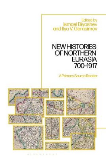 Picture of New Histories of Northern Eurasia, 700-1917