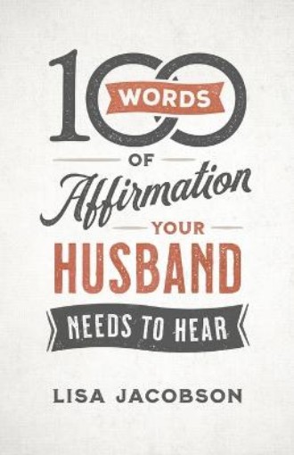 Picture of 100 Words of Affirmation Your Husband Needs to Hear
