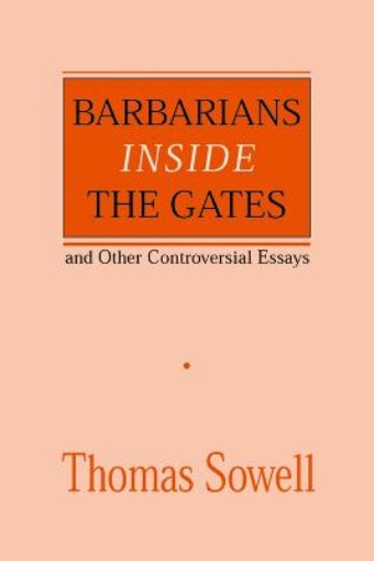 Picture of Barbarians inside the Gates and Other Controversial Essays