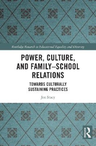 Picture of Power, Culture, and Family–School Relations