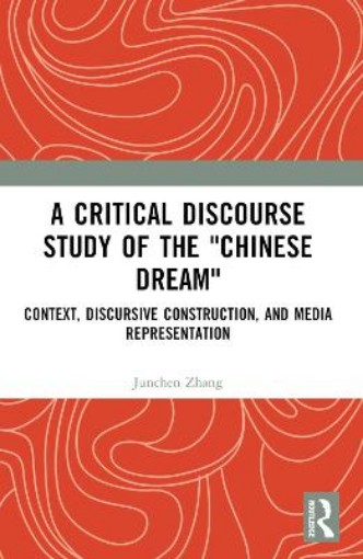 Picture of Critical Discourse Study of the "Chinese Dream"