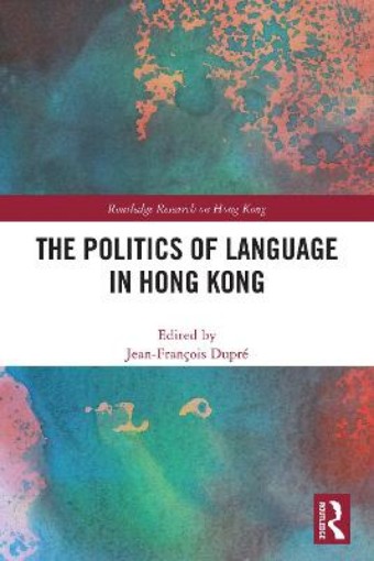 Picture of Politics of Language in Hong Kong