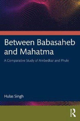 Picture of Between Babasaheb and Mahatma
