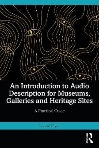 Picture of Introduction to Audio Description in Museums, Galleries and Heritage Sites
