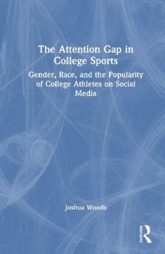 Picture of Attention Gap in College Sports